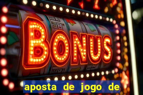 aposta de jogo de futebol como funciona